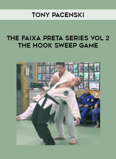 Tony Pacenski - The Faixa Preta Series Vol2 The Hook Sweep Game of https://crabaca.store/