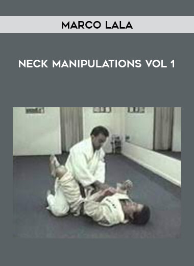 Marco Lala - Neck Manipulations Vol 1 of https://crabaca.store/