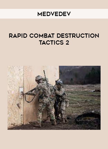 Medvedev - Rapid Combat Destruction Tactics 2 of https://crabaca.store/