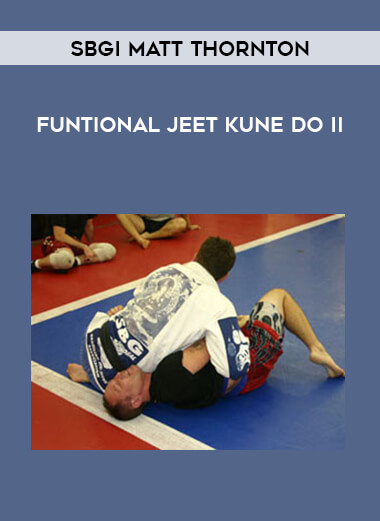 SBGi Matt Thornton - Funtional Jeet Kune Do II of https://crabaca.store/