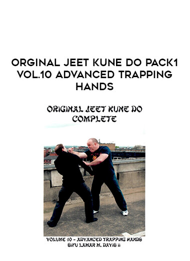 Orginal Jeet Kune Do Pack1 Vol.10 Advanced Trapping Hands of https://crabaca.store/