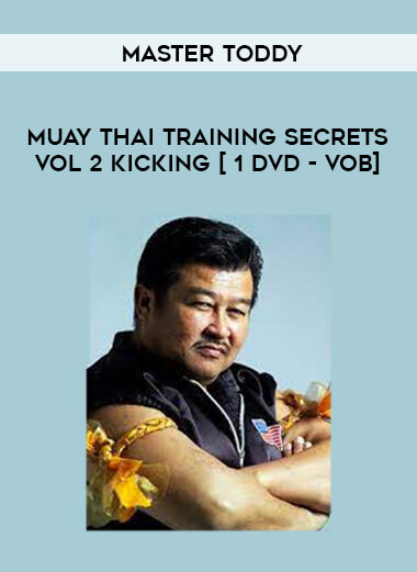 Master toddy- Muay thai training secrets Vol 2 kicking [ 1 DVD - VOB] of https://crabaca.store/
