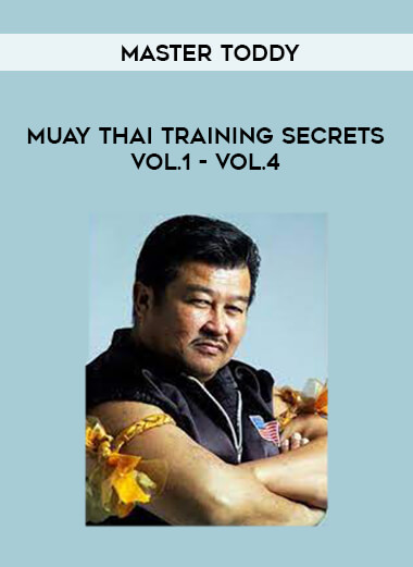 Master Toddy - Muay Thai Training Secrets Vol.1 - Vol.4 of https://crabaca.store/