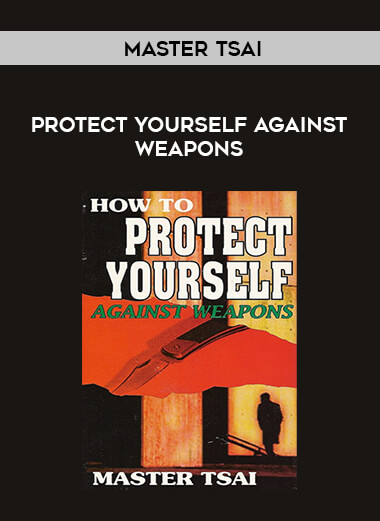 Master Tsai - Protect Yourself Against Weapons of https://crabaca.store/