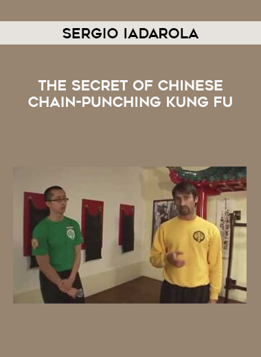 Sergio Iadarola - The Secret of Chinese Chain-Punching Kung Fu of https://crabaca.store/