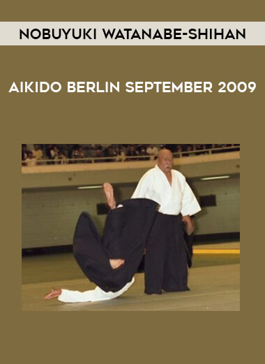 Nobuyuki Watanabe-shihan - Aikido Berlin September 2009 of https://crabaca.store/
