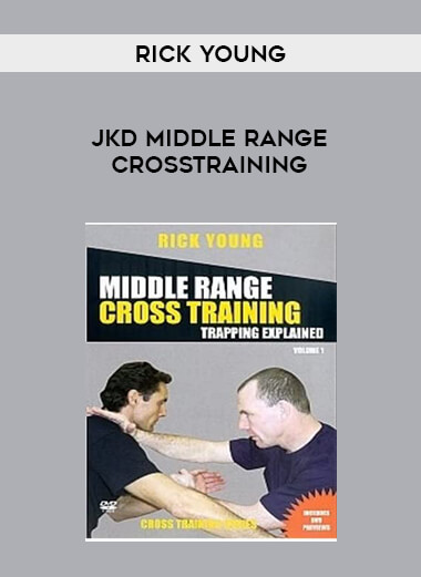 Rick Young - JKD Middle Range Crosstraining of https://crabaca.store/