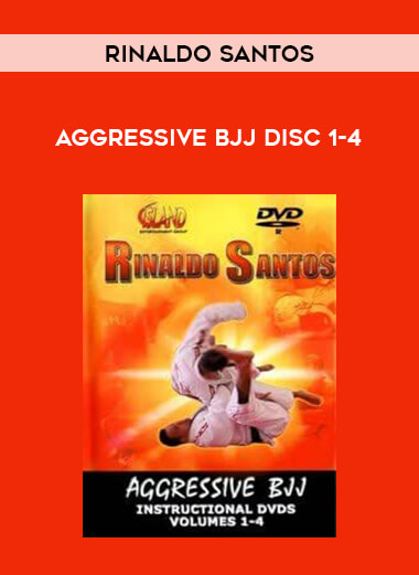 Rinaldo Santos - Aggressive BJJ Disc 1-4 of https://crabaca.store/