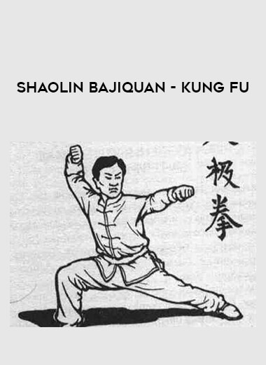 Shaolin Bajiquan - Kung Fu of https://crabaca.store/