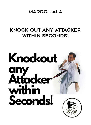 Marco Lala - Knock Out Any Attacker WITHIN SECONDS! of https://crabaca.store/