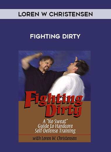 Loren W Christensen- Fighting Dirty of https://crabaca.store/