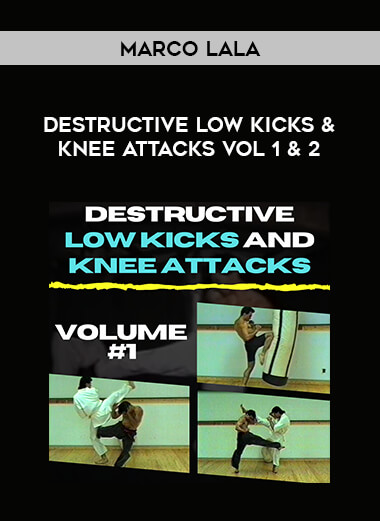Marco Lala - Destructive Low Kicks & Knee Attacks Vol 1 & 2 of https://crabaca.store/