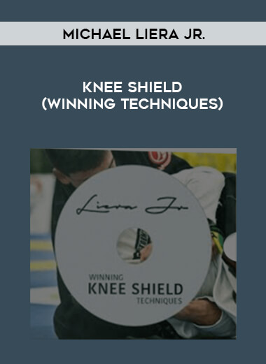 Michael Liera Jr. - Knee Shield (Winning Techniques) of https://crabaca.store/