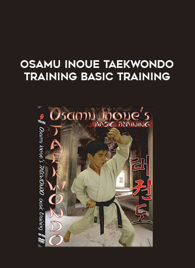 Osamu Inoue TaeKwondo Training BASIC TRAINING of https://crabaca.store/
