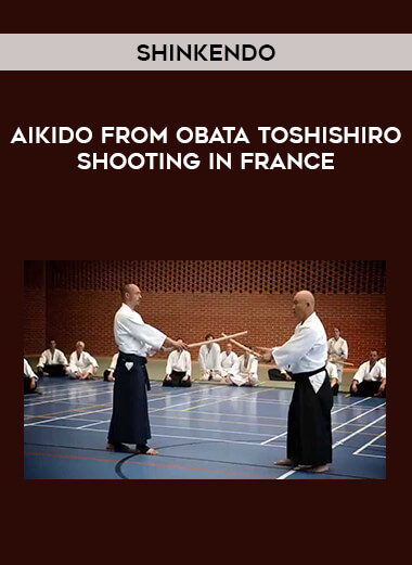 Shinkendo - Aikido from Obata Toshishiro. Shooting in France of https://crabaca.store/