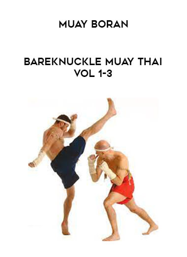 muay boran - bareknuckle muay thai vol 1-3 of https://crabaca.store/