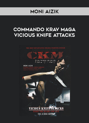 Moni Aizik - Commando Krav Maga Vicious Knife Attacks of https://crabaca.store/