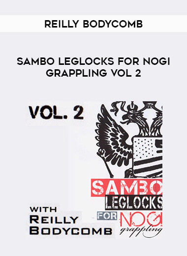 Reilly Bodycomb - Sambo Leglocks For Nogi Grappling vol 2 of https://crabaca.store/