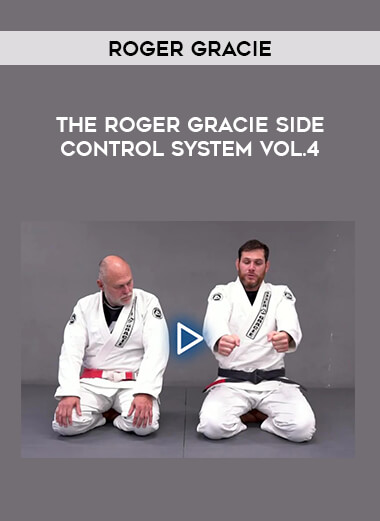 Roger Gracie - The Roger Gracie Side Control System Vol.4 of https://crabaca.store/