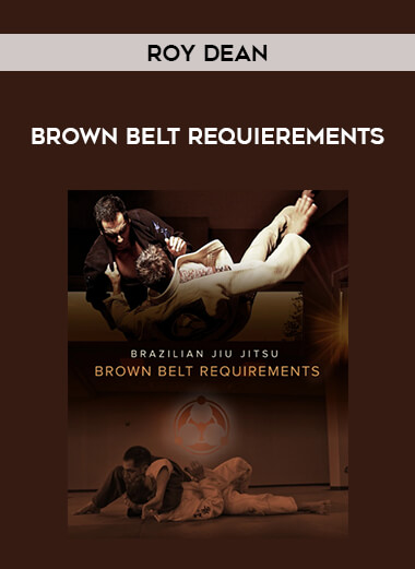 Roy Dean - Brown Belt Requierements of https://crabaca.store/