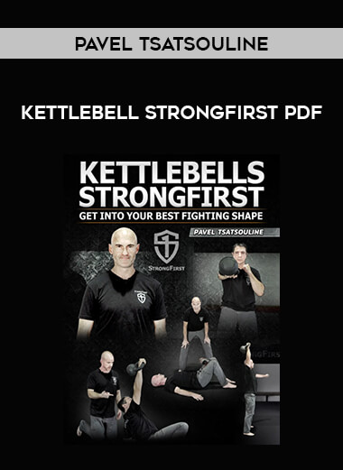 Kettlebell StrongFirst PDF by Pavel Tsatsouline of https://crabaca.store/
