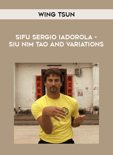 Wing Tsun - Sifu Sergio Iadorola - Siu Nim Tao And Variations of https://crabaca.store/