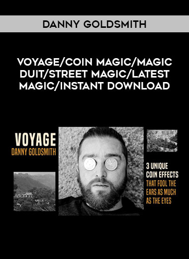 Voyage by Danny Goldsmith/coin magic/magic duit/street magic/latest magic/instant download of https://crabaca.store/