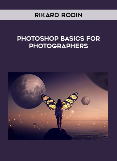 Photoshop Basics for Photographers with Rikard Rodin of https://crabaca.store/
