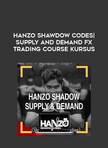 HANZO SHAWDOW CODES | Supply And Demand Fx Trading COURSE KURSUS of https://crabaca.store/