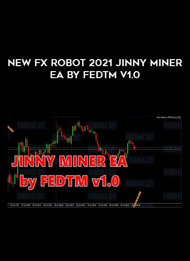 New Fx Robot 2021 Jinny Miner EA BY FEDTM v1.0 of https://crabaca.store/