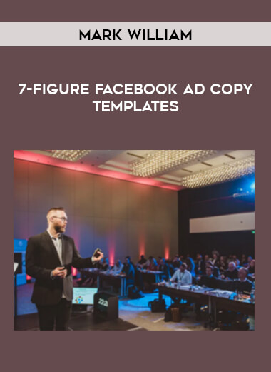 Mark William – 7-Figure Facebook Ad Copy Templates of https://crabaca.store/