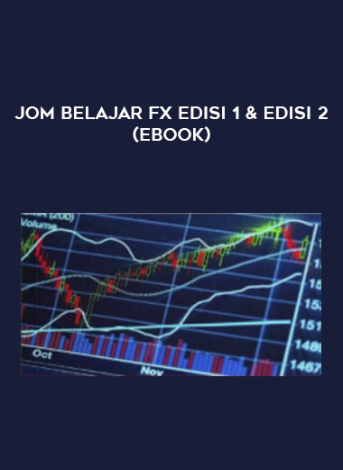 Jom Belajar Fx Edisi 1 & Edisi 2(ebook) of https://crabaca.store/