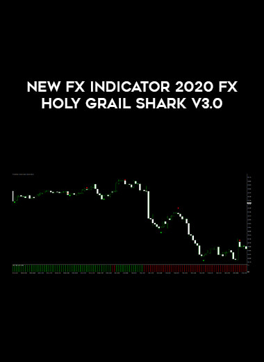 New Fx Indicator 2020 Fx Holy Grail Shark v3.0 of https://crabaca.store/