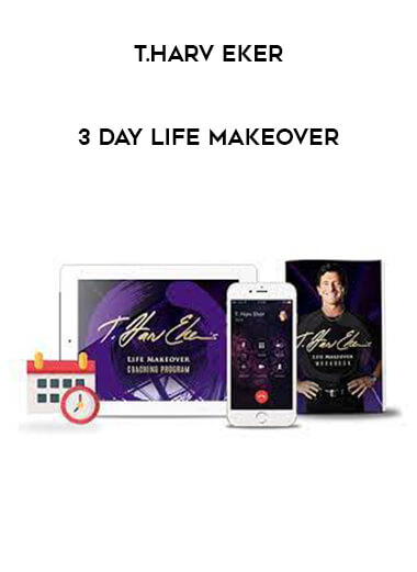 T.Harv Eker - 3 Day Life Makeover of https://crabaca.store/