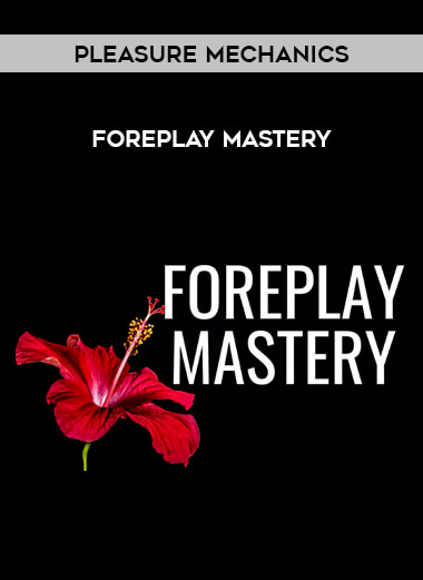 Pleasure Mechanics - Foreplay Mastery of https://crabaca.store/