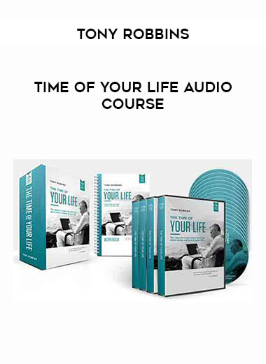 Tony Robbins - Time of Your Life Audio Course of https://crabaca.store/