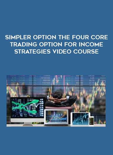 Simpler Option The Four Core Trading Option for Income Strategies Video Course of https://crabaca.store/