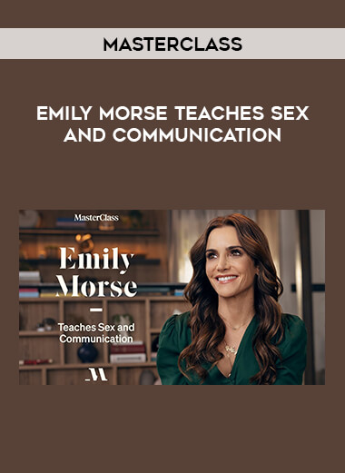 Masterclass - Emily Morse Teaches Sex and Communication of https://crabaca.store/