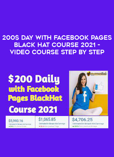 200$ Day With Facebook Pages Black Hat Course 2021 - Video Course Step By Step of https://crabaca.store/