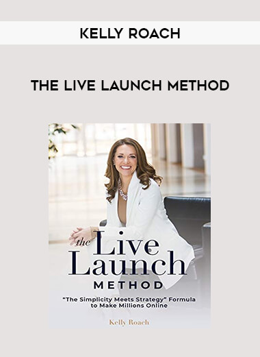 Kelly Roach - The Live Launch Method of https://crabaca.store/