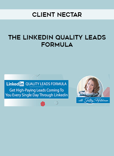 The LinkedIn Quality Leads Formula - Client Nectar of https://crabaca.store/