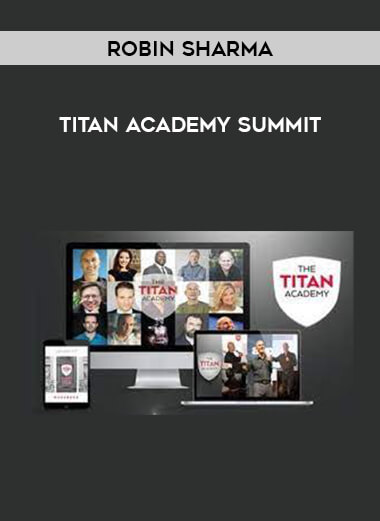 Robin Sharma - Titan Academy Summit of https://crabaca.store/