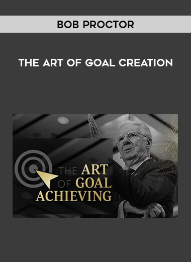 Bob Proctor - The Art of Goal Creation of https://crabaca.store/