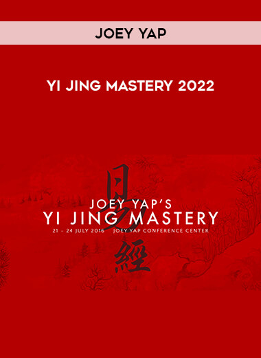 Joey Yap -  Yi Jing Mastery 2022 of https://crabaca.store/