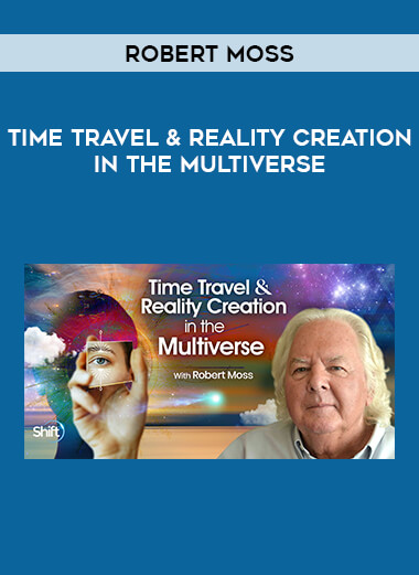 Time Travel & Reality Creation in the Multiverse with Robert Moss of https://crabaca.store/