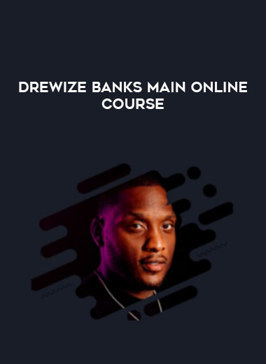 Drewize Banks Main Online Course of https://crabaca.store/