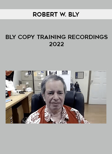 Robert W. Bly - Bly Copy Training Recordings 2022 of https://crabaca.store/